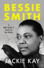 Bessie Smith : A RADIO 4 BOOK OF THE WEEK - Book