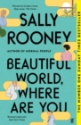 Beautiful World, Where Are You : from the internationally bestselling author of Normal People - eBook