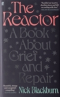 The Reactor : A Book about Grief and Repair - Book