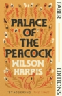 Palace of the Peacock (Faber Editions) : 'Magnificent' - Tsitsi Dangarembga - eBook