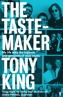 The Tastemaker : My Life with the Legends and Geniuses of Rock Music - Book