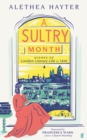 A Sultry Month : Scenes of London Literary Life in 1846: 'Sizzles and steams . . . Beautifully written.' (The Times) - Book