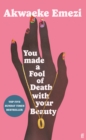 You Made a Fool of Death With Your Beauty : THE SUMMER'S HOTTEST ROMANCE - Book