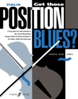 Got Those Position Blues? : 9 Jazzy pieces for violin and piano in 2nd, 3rd and 4th positions - Book