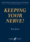 Keeping Your Nerve! : How to beat stage fright! - Book