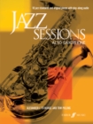 Jazz Sessions Alto Saxophone - Book