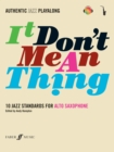 It Don't Mean A Thing (Alto Saxophone) - Book
