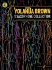 YolanDa Brown's Alto Saxophone Collection : Inspirational works by black composers - Book