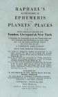 Raphael's Astronomical Ephemeris : With Tables of Houses for London, Liverpool and New York - Book