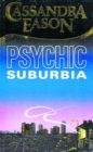 Psychic Suburbia - Book