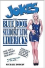The Blue Book of Seriously Rude Limericks - Book