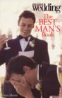 The Best Man's Book : You and Your Wedding - Book