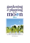 Gardening and Planting by the Moon 2021 - Book
