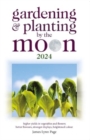 Gardening and Planting by the Moon 2024 - Book