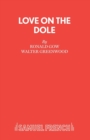 Love on the Dole : Play - Book