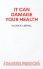 It Can Damage Your Health - Book