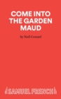 Come into the Garden Maud - Book