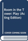 Room in the Tower : Play - Book