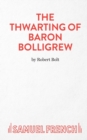 The Thwarting of Baron Bolligrew - Book