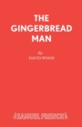 The Gingerbread Man : Libretto - Book