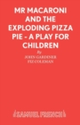 Mr. Macaroni and the Exploding Pizza Pie - Book