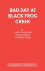 Bad Day at Black Frog Creek - Book