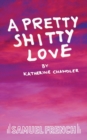 A Pretty Shitty Love - Book