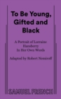 To Be Young, Gifted and Black - Book