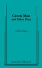 Green Man and Other Plays - Book