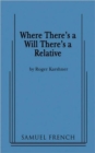 Where There's a Will There's a Relative - Book
