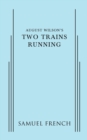 August Wilson's Two Trains Running - Book