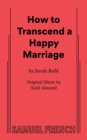 How to Transcend a Happy Marriage - Book