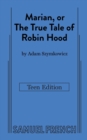 Marian, or The True Tale of Robin Hood: Teen Edition - Book