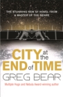 City at the End of Time - Book