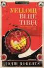 Yellow Blue Tibia : A Novel - Book