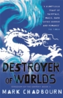 Destroyer of Worlds : Kingdom of the Serpent: Book 3 - Book