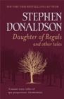 Daughter of Regals and Other Tales - Book