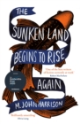 The Sunken Land Begins to Rise Again : Winner of the Goldsmiths Prize 2020 - Book