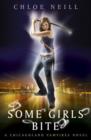 Some Girls Bite : A Chicagoland Vampires Novel - eBook