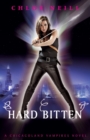 Hard Bitten : A Chicagoland Vampires Novel - Book