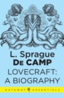 Lovecraft : A Biography - L. Sprague deCamp