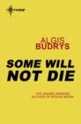 Some Will Not Die - eBook