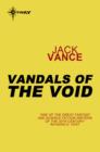 Vandals of the Void - eBook