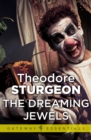 The Dreaming Jewels - Theodore Sturgeon