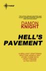 Hell's Pavement - Damon Knight