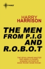 The Men from P.I.G and R.O.B.O.T - eBook