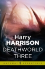 Deathworld Three : Deathworld Book 3 - eBook