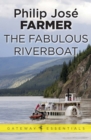 The Fabulous Riverboat - eBook