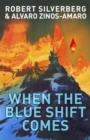 When The Blue Shift Comes - eBook