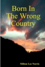 Born In The Wrong Country - Book